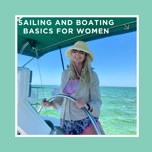 Sailing & Boating Basics for Women