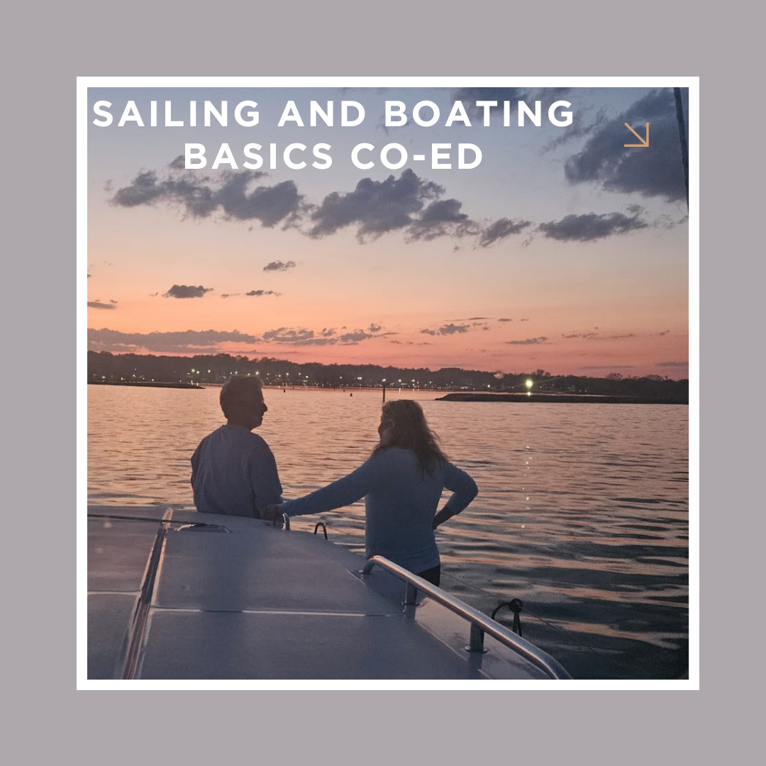 Sailing & Boating Basics Co-Ed - December 4th, 11th, & 19th 2024 7pm- 8:30pm ET